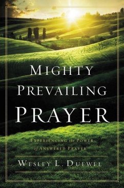 Mighty Prevailing Prayer - Duewel, Wesley L.