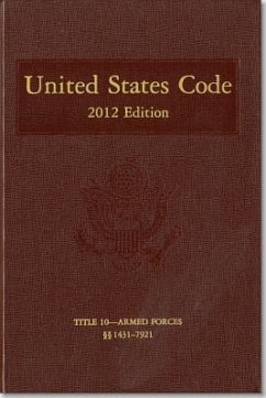 United States Code, 2012 Edition, V. 5, Title 10, Armed Forces, Section 1431-7921 - House (U S ) Office of the Law Revision