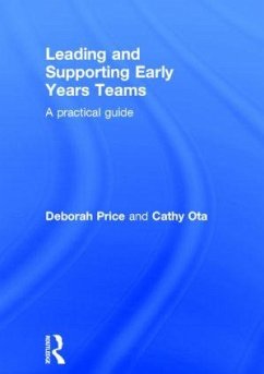 Leading and Supporting Early Years Teams - Price, Deborah; Ota, Cathy