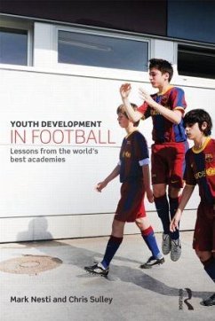 Youth Development in Football - Nesti, Mark (Liverpool John Moores University, UK); Sulley, Chris (Everton FC, UK)