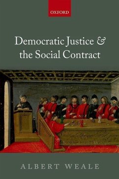 Democratic Justice and the Social Contract - Weale, Albert