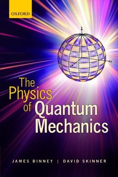 The Physics of Quantum Mechanics - Binney, James; Skinner, David