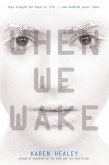 When We Wake