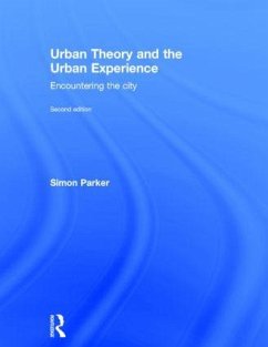 Urban Theory and the Urban Experience - Parker, Simon