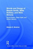 Words and Songs of Bessie Smith, Billie Holiday, and Nina Simone