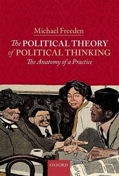 The Political Theory of Political Thinking: The Anatomy of a Practice - Freeden, Michael