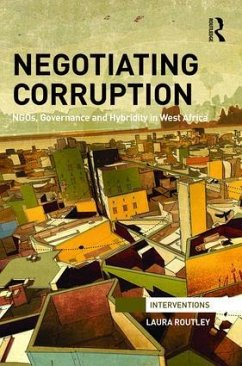 Negotiating Corruption - Routley, Laura