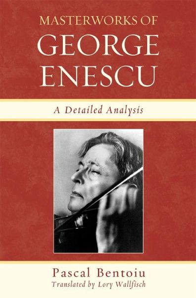 Masterworks of George Enescu (eBook, ePUB) Masterworks of George Enescu (eBook, ePUB)