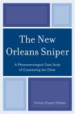 The New Orleans Sniper (eBook, ePUB) The New Orleans Sniper (eBook, ePUB)