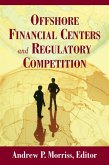 Offshore Financial Centers and Regulatory Competition (eBook, ePUB)