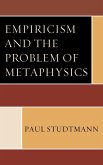 Empiricism and the Problem of Metaphysics (eBook, ePUB)
