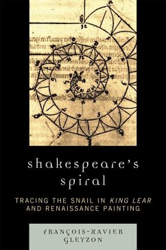 Shakespeare's Spiral (eBook, ePUB) - Gleyzon, François-Xavier P.