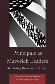 Principals as Maverick Leaders (eBook, ePUB)