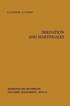 Derivation and Martingales - Hayes, Charles A.; Pauc, C. Y.