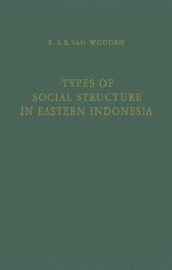 Types of Social Structure in Eastern Indonesia - Wouden, Franciscus A. E. van
