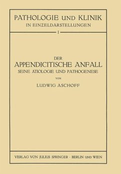 Der Appendicitische Anfall Seine Ätiologie und Pathogenese. - Aschoff, L.; Seng, NA