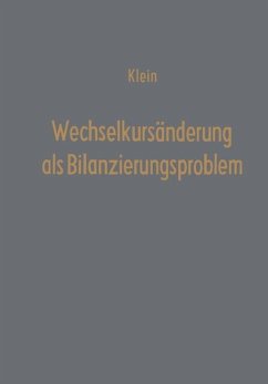 Wechselkursänderung als Bilanzierungsproblem - Klein, Theodor