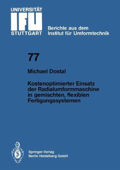 Kostenoptimierter Einsatz der Radialumformmaschine in gemischten, flexiblen Fertigungssystemen - Dostal, M.