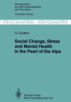 Social Change, Stress and Mental Health in the Pearl of the Alps - Guntern, G.