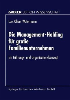 Die Management-Holding für große Familienunternehmen - Watermann, Lars O.