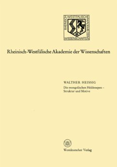 Die mongolischen Heldenepen ¿ Struktur und Motive - Heissig, Walther