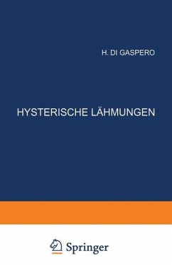 Hysterische Lähmungen - Gaspero, H. di