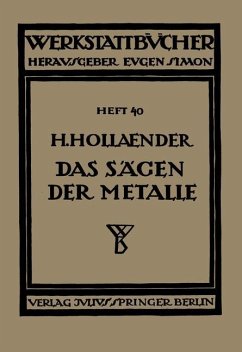 Das Sägen der Metalle - Hollaender, H.