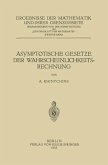 Asymptotische Geset¿e der Wahrscheinlichkeitsrechnung