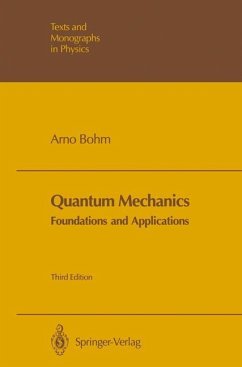 Quantum Mechanics: Foundations and Applications - Böhm, Arno