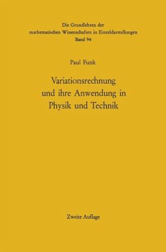 Variationsrechnung und ihre Anwendung in Physik und Technik - Funk, Paul