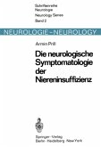 Die neurologische Symptomatologie der akuten und chronischen Niereninsuffizienz