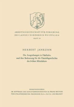 Die Ausgrabungen in Haithabu und ihre Bedeutung für die Handelsgeschichte des frühen Mittelalters - Jankuhn, Herbert