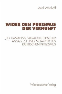 Wider den Purismus der Vernunft - Weishoff, Axel