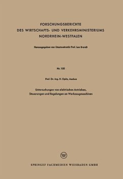 Untersuchungen von elektrischen Antrieben, Steuerungen und Regelungen an Werkzeugmaschinen - Opitz, Herwart