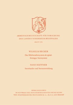 Das Milchstrasßensystem als spiralförmiges Sternsystem / Sternhaufen und Sternentwicklung - Becker, Wilhelm