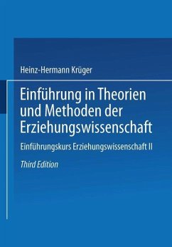 Einführung in Theorien und Methoden der Erziehungswissenschaft - Krüger, Heinz-Hermann