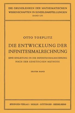 Die Entwicklung der Infinitesimalrechnung - Toeplitz, Otto