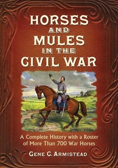 Horses and Mules in the Civil War - Armistead, Gene C.