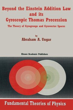 Beyond the Einstein Addition Law and its Gyroscopic Thomas Precession - Ungar, Abraham A.