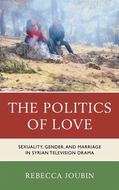 The Politics of Love - Joubin, Rebecca