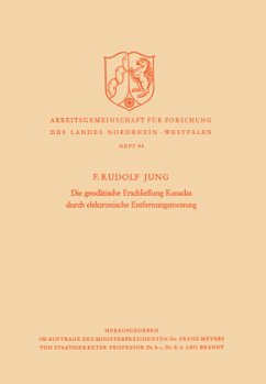 Die geodätische Erschließung Kanadas durch elektronische Entfernungsmessung - Jung, Friedrich Rudolf