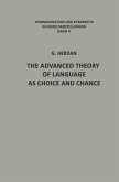 The Advanced Theory of Language as Choice and Chance