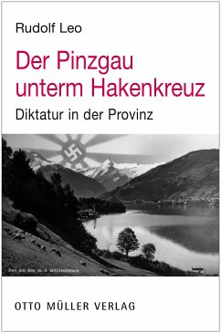 Der Pinzgau unterm Hakenkreuz (eBook, ePUB) - Rudolf, Leo