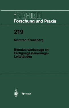 Benutzerwerkzeuge an Fertigungssteuerungs-Leitständen - Kroneberg, Manfred