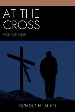 At the Cross - Allen, Richard H.