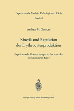 Kinetik und Regulation der Erythrocytenproduktion - Ganzoni, A. M.