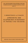 Anwendung der Elliptischen Funktionen in Physik und Technik