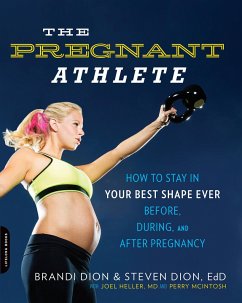 The Pregnant Athlete - Dion, Brandi; Dion, Steven; Perry, McIntosh; Heller, Joel