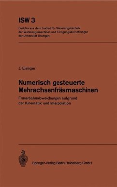 Numerisch gesteuerte Mehrachsenfräsmaschinen - Eisinger, J.