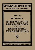 Hydraulische Preßanlagen für die Kunstharzverarbeitung